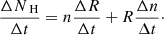 $$ \begin{aligned} \frac{\Delta N_\text{ H}}{\Delta t}=n\frac{\Delta R}{\Delta t}+R\frac{\Delta n}{\Delta t}\cdot \end{aligned} $$