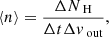 $$ \begin{aligned} \left< n \right>=\frac{\Delta N_\text{ H}}{\Delta t \Delta { v}_\text{ out}} ,\end{aligned} $$