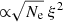$ {\propto}\sqrt{N_{\mathrm{e}}}~\xi^2 $