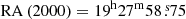 $ \rm{RA}\,(2000)=19^\mathrm{{h}} 27^\mathrm{{m}} 58{{\overset{\text{ s}}{.}}}75 $