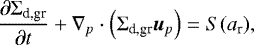 \begin{equation*}\frac{{\partial \Sigma_{\textrm{d,gr}} }}{{\partial t}} &#x002B; \nabla_p \cdot \left( \Sigma_{\textrm{d,gr}} {\bm{u}}_p \right) = S(a_{\textrm{r}}), \end{equation*}