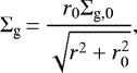 \begin{equation*} \Sigma_{\textrm{g}}\,{=}\,\frac{r_{0}\Sigma_{\textrm{g,0}}}{\sqrt{r^{2}&#x002B;r_{0}^{2}}},\end{equation*}