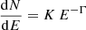 $$ \begin{aligned} \frac{\mathrm{d}N}{\mathrm{d}E}&= K\,E^{-\Gamma }\end{aligned} $$