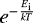 $e^{- {E_{\textrm{i}} \over k T}}$