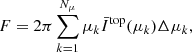 $$ \begin{aligned} F = 2\pi \sum _{k=1}^{N_\mu } \mu _k \bar{I}^\mathrm{top}(\mu _k)\Delta \mu _k, \end{aligned} $$