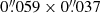 $ 0{{\overset{\prime\prime}{.}}}059 \times 0{{\overset{\prime\prime}{.}}}037 $