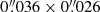 $ 0{{\overset{\prime\prime}{.}}}036 \times 0{{\overset{\prime\prime}{.}}}026 $