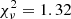 $ \chi^2_\nu = 1.32 $