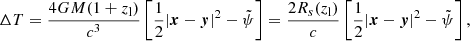 $$ \begin{aligned} \Delta T = \frac{4GM(1+z_{\rm l})}{c^3}\left[ \frac{1}{2}|\boldsymbol{x}-\boldsymbol{y}|^2 - \tilde{\psi } \right] = \frac{2R_s(z_{\rm l})}{c}\left[ \frac{1}{2}|\boldsymbol{x}-\boldsymbol{y}|^2 - \tilde{\psi } \right], \end{aligned} $$