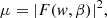 $$ \begin{aligned} \mu = |F({ w},\beta )|^2, \end{aligned} $$