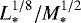 $L_*^{1/8}/M_*^{1/2}$