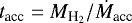 $t_{\textrm{acc}}=M_{{\textrm{H}_2}}/\dot{M}_{\textrm{acc}}$