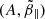 $ (A, \tilde{\beta}_{\parallel}) $