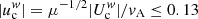 $ |u_{\mathrm{c}}^{\mathit{w}}|=\mu^{-1/2}|U_{\mathrm{c}}^{\mathit{w}}|/\mathit{v}_{\mathrm{A}}\leq 0.13 $