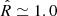 $ \hat{R}\simeq1.0 $