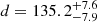 $ d=135.2^{+7.6}_{-7.9} $