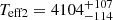 $ T_{\mathrm{eff2}}=4104^{+107}_{-114} $