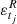 $ \varepsilon_{t_j}^R $