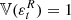 $ \mathbb{V}(\varepsilon_{t}^R)=1 $