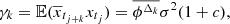 $ \gamma_k = \mathbb{E}(\overline{x}_{t_{j+k}}x_{t_j})=\overline{\phi^{\Delta_{k}}}\sigma^2 (1+c), $