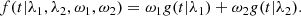 $$ \begin{aligned} f(t|\lambda _1,\lambda _2,\omega _1,\omega _2)=\omega _1g(t|\lambda _1)+\omega _2g(t|\lambda _2). \end{aligned} $$