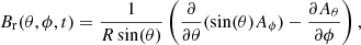 $$ \begin{aligned} B_{\rm r}(\theta ,\phi ,t)=\frac{1}{R\sin (\theta )}\left(\frac{\partial }{\partial \theta }(\sin (\theta ) A_\phi )-\frac{\partial A_\theta }{\partial \phi }\right) , \end{aligned} $$