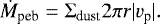 \begin{equation*} \dot{M}_{\textrm{peb}} = \Sigma_{\textrm{dust}} 2 \pi r |v_{\textrm{p}}|. \end{equation*}