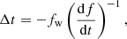 $$ \begin{aligned} \Delta t=-f_{\rm w} \left( \frac{\mathrm{d}f}{\mathrm{d}t}\right)^{-1}, \end{aligned} $$
