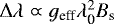 $\Delta\lambda \varpropto g_{\textrm{eff}}\lambda_{\textrm{0}}^2 B_{\textrm{s}}$