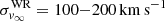 $ \sigma^\text{WR}_{v_\infty}=100{-}200\,{\rm km\, s}^{-1} $