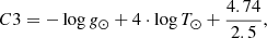 $$ \begin{aligned} C3 = -\log g_\odot + 4\cdot \log T_\odot + {\frac{4.74}{2.5}} ,\end{aligned} $$
