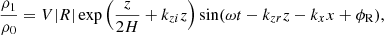$$ \begin{aligned} \frac{\rho _{1}}{\rho _0}=V|R|\exp \Big (\frac{z}{2H}+k_{zi}z\Big )\sin (\omega t-k_{zr}z-k_xx+\phi _{\rm R}) ,\end{aligned} $$