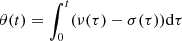 $ \theta(t)=\int_0^t(\nu(\tau)-\sigma(\tau)){\rm d} \tau $