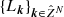 $ \{L_{\boldsymbol{k}}\}_{{\boldsymbol{k}}\in\hat{Z}^N} $