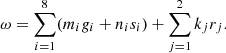$$ \begin{aligned} \omega =\sum _{i=1}^8 (m_ig_i+n_is_i)+\sum _{j=1}^2k_j r_j.\end{aligned} $$