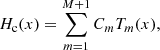 $$ \begin{aligned} H_{\rm c}(x)=\sum _{m=1}^{M+1}C_m{T_m(x)}, \end{aligned} $$