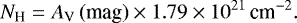\begin{equation*} N_{\textrm{H}}=A_{\textrm{V}}\,\textrm{(mag)}\times 1.79\times 10^{21}\,\textrm{cm}^{-2}. \end{equation*}