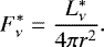 \begin{equation*} F_{\nu}^{*} = \frac{L_{\nu}^{*}}{4\pi r^2}. \end{equation*}