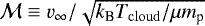 ${\cal M}\equiv v_{\infty}/\sqrt{k_{\textrm{B}}T_{\mathrm{cloud}}/\mu m_{\textrm{p}}}$