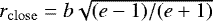 $r_{\mathrm{close}}=b\sqrt{(e-1)/(e&#x002B;1)}$