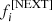 $ f_i^{[{\rm NEXT}]} $