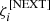 $ \zeta_i^{[{\rm NEXT}]} $