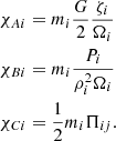 $$ \begin{aligned}&\chi _{Ai} = m_i \frac{G}{2} \frac{\zeta _i}{\Omega _i} \nonumber \\&\chi _{Bi} = m_i \frac{P_i}{ \rho _i^2 \Omega _i} \\&\chi _{Ci} = \frac{1}{2} m_i \Pi _{ij}.\nonumber \end{aligned} $$