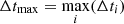 $ \Delta t_{\mathrm{max}} =\max\limits_{i}(\Delta t_i) $