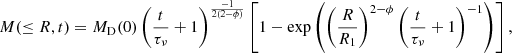 $$ \begin{aligned} M(\le R,t) = M_{\rm D}(0) \left( \dfrac{t}{\tau _\nu } + 1\right)^{\frac{-1}{2(2-\phi )}}\left[1 - \exp \left( \left(\dfrac{R}{R_1}\right)^{2-\phi }\left( \dfrac{t}{\tau _\nu } + 1\right)^{-1}\right)\right] , \end{aligned} $$