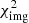 $ {\chi}_{\rm img}^2 $