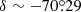 $ \delta \sim -70{{\overset{\circ}{.}}}29 $