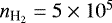 $n_{\textrm{H}_2}= 5 \times 10^5$