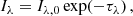 $$ \begin{aligned} I_{\lambda } = I_{\lambda , 0}\,\mathrm{exp}(-\tau _{\lambda })\,, \end{aligned} $$