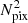 $ N_{{\rm{pix}}}^2 $